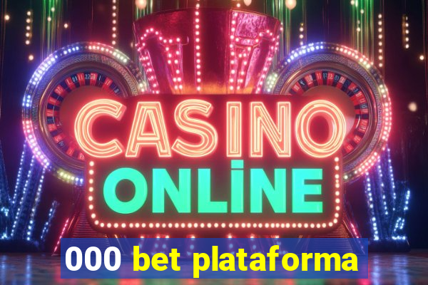 000 bet plataforma